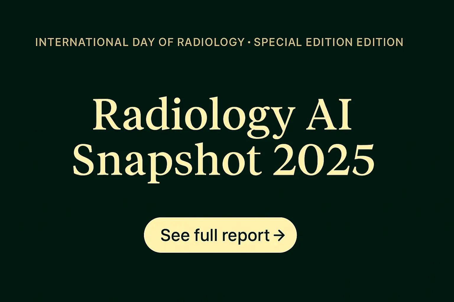 IDoR 2025 Special Edition · Radiology AI Snapshot 2025